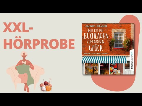 XXL-HÖRPROBE: Der kleine Buchladen zum großen Glück von Jackie Fraser