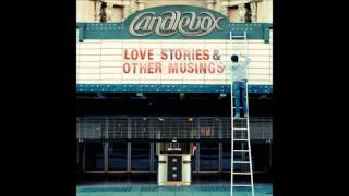 Candlebox - Love Stories And Other Musings