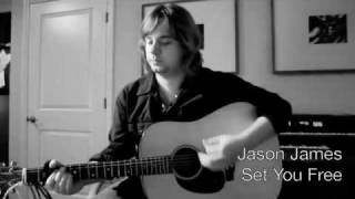 Jason James - I'll Set You Free