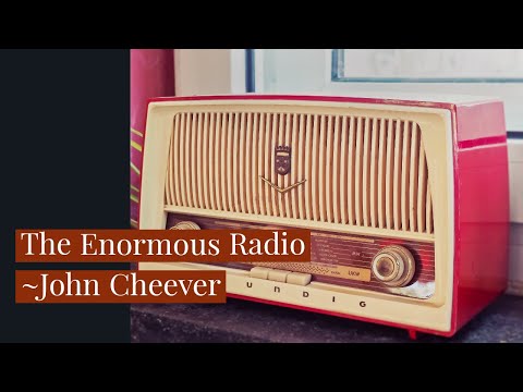 The Enormous Radio by John Cheever: Summary