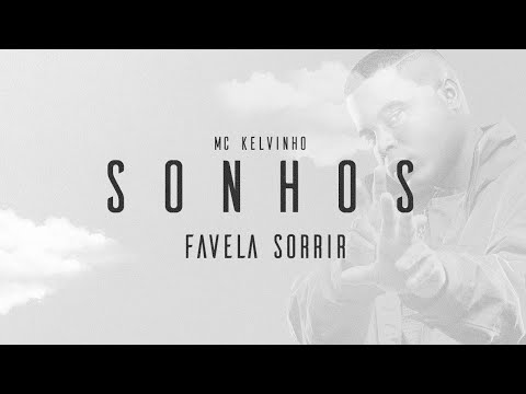 MC Kelvinho &ndash; Favela Sorrir (&Aacute;lbum Sonhos) Djay W