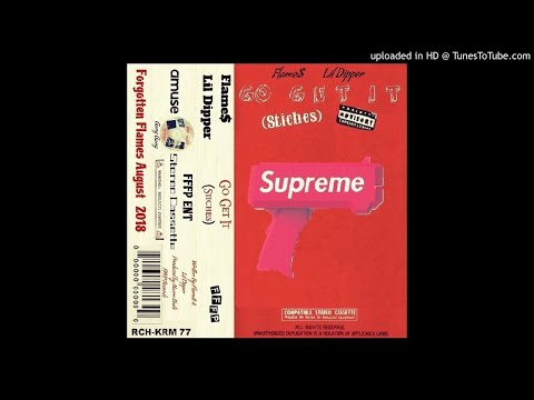 Flame$ X Lil Dipper - Go Get It (Prod. Haven Beats)