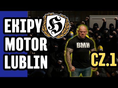 MOTOR LUBLIN (BMH)cz.1|EKIPY MOCNYCH WRAŻEŃ #1