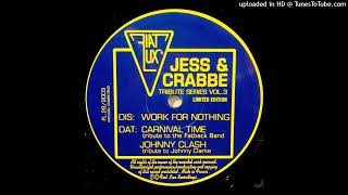 Jess & Crabbe - Work For Nothing