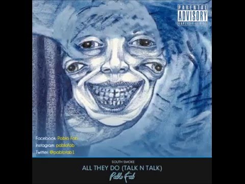 Pablo Fab - All they do  Talk 'N' Talk