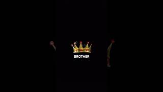 BROTHER Whatsapp Status 🔥#shorts #video