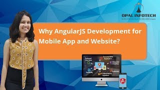 Why AngularJS development for Mobile App and Website?