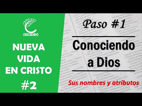 paso 1: "Conociendo a Dios" (Discipulado Nueva Vida en Cristo #2)