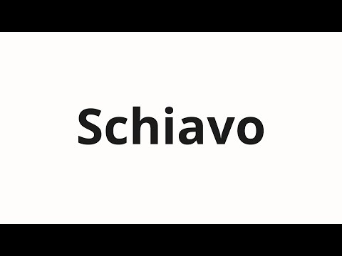 How to pronounce Schiavo