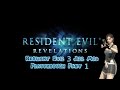 Resident Evil Revelations RE3 Jill Mod Playthrough 01
