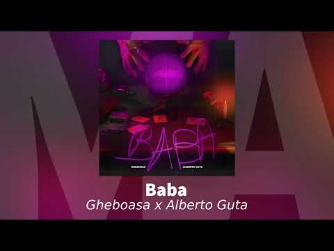 Gheboasa x Alberto Guta - Baba | Audio Oficial