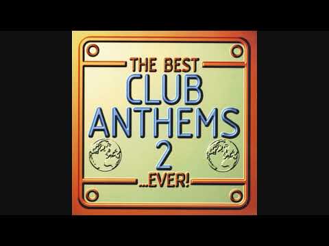 The Best Club Anthems 2...Ever! - CD1
