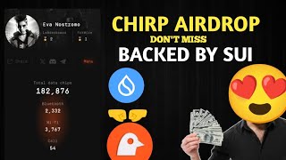 Chirp AIRDROP Backed by Sui Network/ No REFREL need Free Earning/ Easy process/bismillahFreeEarning