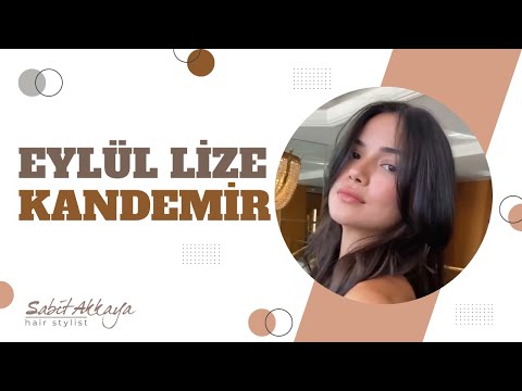 Eylül Lize Kandemir | Sabit Akkaya Hairstylist