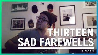 66/365: Stu Larsen - Thirteen sad farewells (Cover)