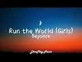 Beyoncé - Run The World (Girls) lyrics