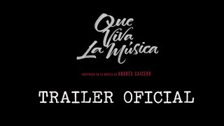 TRAILER OFICIAL - Película Que viva la música