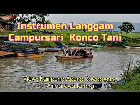 Instrumen Langgam Campursari Konco Tani - View Kampung Apung Rawapening Ambarawa