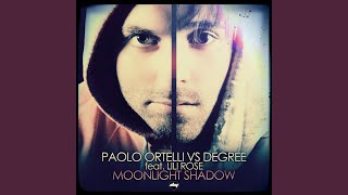 Moonlight Shadow (Spankers Edit) (feat. Lili Rose) (Paolo Ortelli Vs Degree)