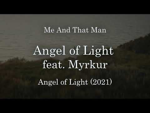 Angel of Light - Me And That Man feat. Myrkur (Lyric video)