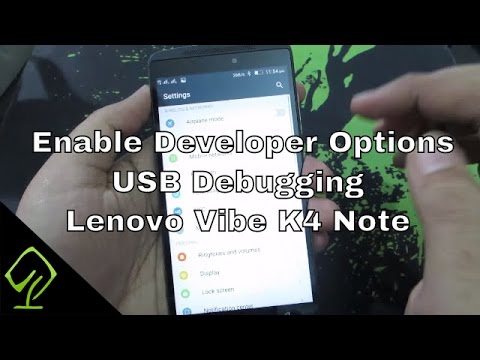 How to Enable Developer Options and USB Debugging on Lenovo Vibe K4 Note