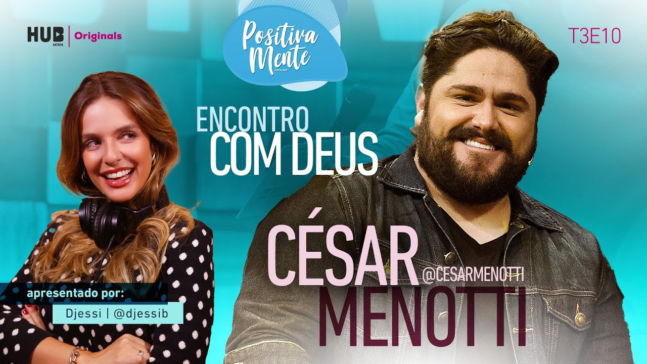 ENCONTRO COM DEUS: CÉSAR MENOTTI