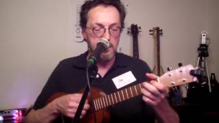 BUG! &quot;Scarboro Settler&#39;s Lament&quot; (Stan Rogers) Ukulele Cover by Bob