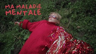 Ma maladie mentale