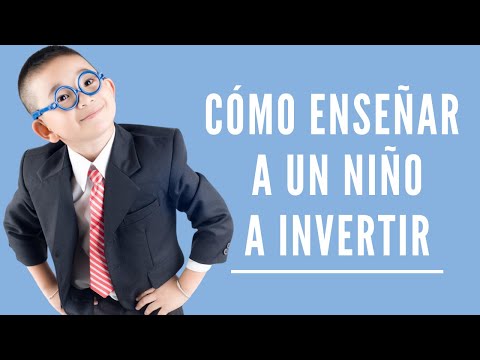 Enseña a un niño a invertir fácilmente