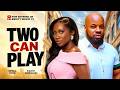 TWO CAN PLAY FULL MOVIE SONIA UCHE KACHI NNOCHIRI LATEST 2026 NIGERIAN NOLLYWOOD MOVIE