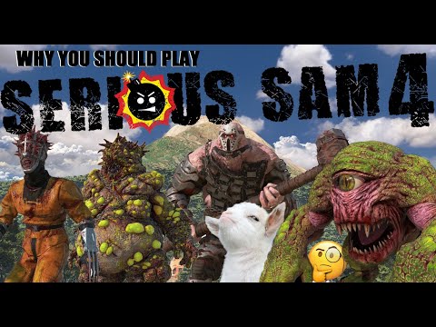 SERIOUS SAM 4 is a MISUNDERSTOOD MASTERPIECE !