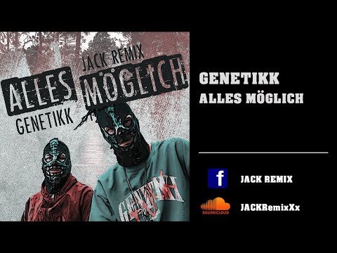 Genetikk - Alles Möglich Remix 2023 - JACK REMIX