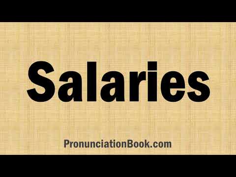 How to Pronounce Salaries