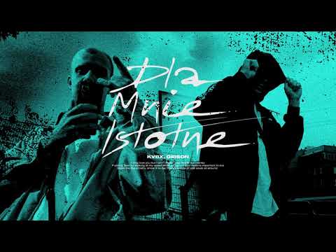 KVBX, GIBSON - "DLA MNIE ISTOTNE" (PROD.RENE) 🎸