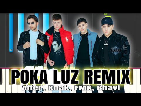 After, Knak, FMK, Bhavi -   POKA LUZ REMIX
