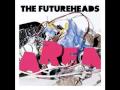 The Futureheads - Area