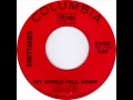 Sagittarius - My World Fell Down, Mono 1967 Columbia 45 record.