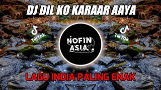Download lagu DJ INDIA PALING SANTUY | DIL KO KARAAR AAYA (REMIX FULL BASS) mp3 Download lagu DJ INDIA PALING SANTUY | DIL KO KARAAR AAYA (REMIX FULL BASS) mp3