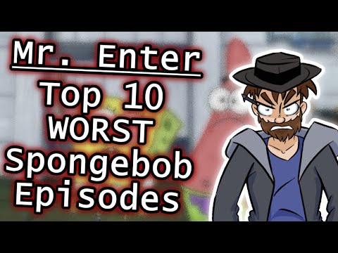 Top 10 WORST Episodes of SpongeBob SquarePants