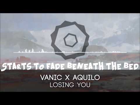 Losing You - Vanic x Aquilo [Lyrics]