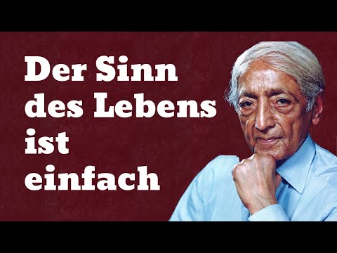 Jiddu Krishnamurti: The philosopher who explains the meaning of life and how to find it!