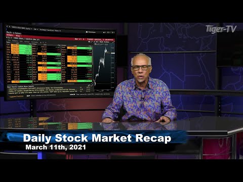 March 11th, Daily Stock Market Recap with Tom O'Brien - 2021