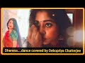 Dherena Prem S Theme Dam Lagake Haisha Papon Dance Cover Debopriya Chatterjee
