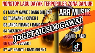 Download lagu Nonstop Lagu Dayak Terpopuler | Zona Ganjur | Joget Musim Gawai | Arr Bang Ghlen mp3