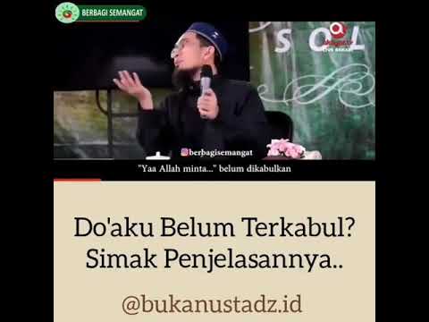 Do'aku Belum Terkabul? Simak Penjelasannya. Ustad Adi Hidayat Lc,MA