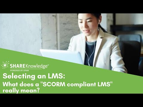 Selecting an LMS: What does SCORM Compliant LMS really mean?