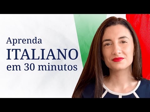 Learn Italian in 30 Minutes: All the Basics You Need to Know