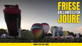 Friese Ballonfeesten Joure - Friday 17th July 2026
