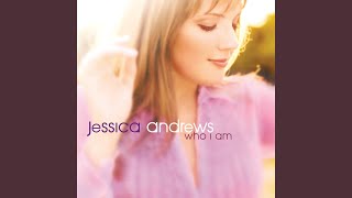 Jessica Andrews - Show Me Heaven