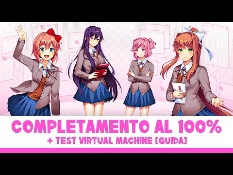 Come completare Doki Doki Literature Club Plus al 100% + Test VM [GUIDA]